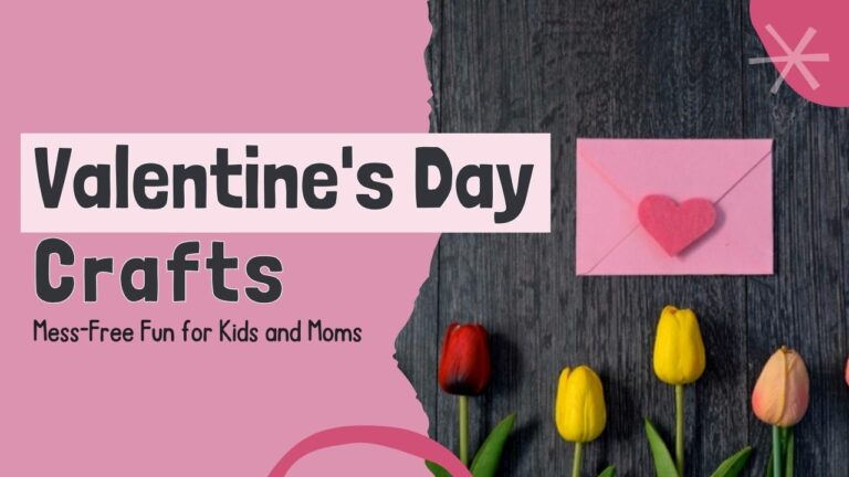 Valentine's Day Mess-Free Fun for Kids and Moms
